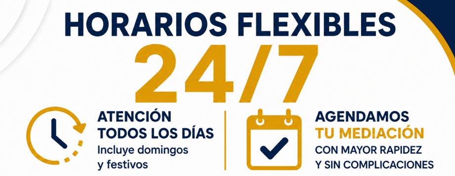 Horarios flexibles 24/7: atención todos los días, incluye domingos y festivos. Agendamos tu mediación con mayor rapidez y sin complicaciones.